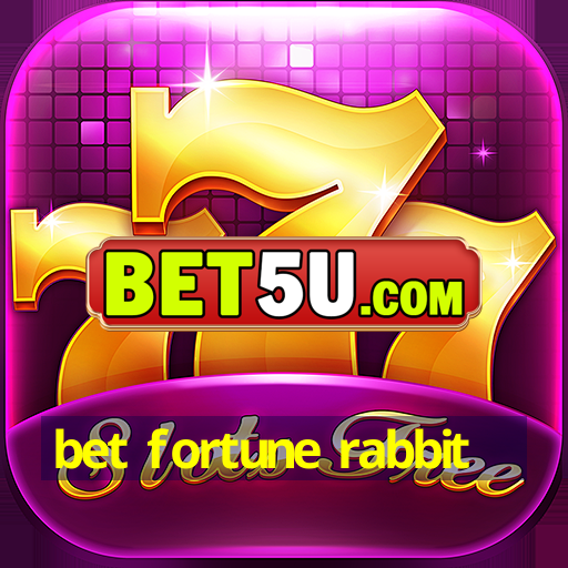 bet fortune rabbit